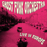 Ghost Funk Orchestra – Live in Europe | (RSD 2026)