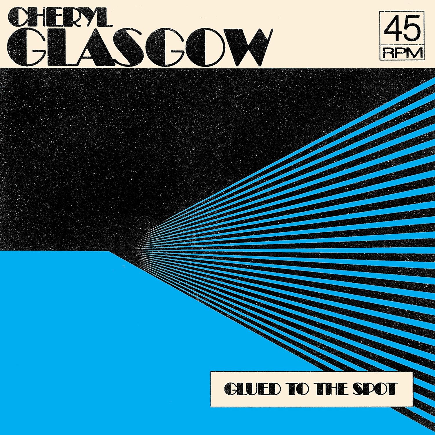 Cheryl Glasgow – Glued To The Spot