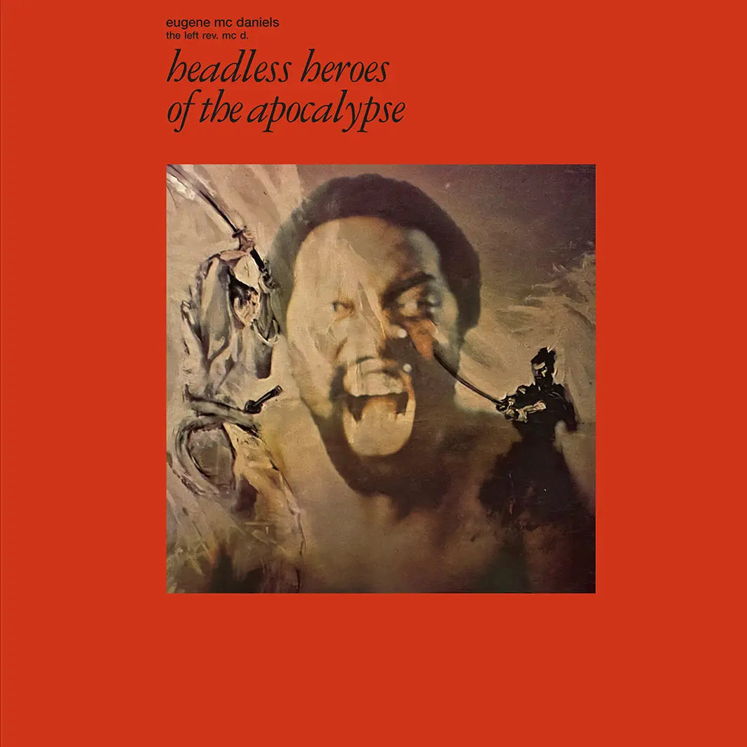 Eugene McDaniels – Headless Heroes of the Apocalypse