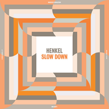 Henkel - Slow Down
