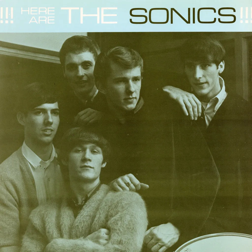 The Sonics - Here Are The Sonics