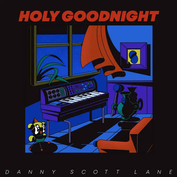 Danny Scott Lane – Holy Goodnight