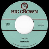 Thee Marloes – I’d Be Lost b/w What’s On Your Mind (7")