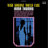 Irma Thomas – Wish Someone Would Care