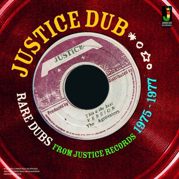 Various Artists - Justice Dub: Rare Dubs 1975-1977