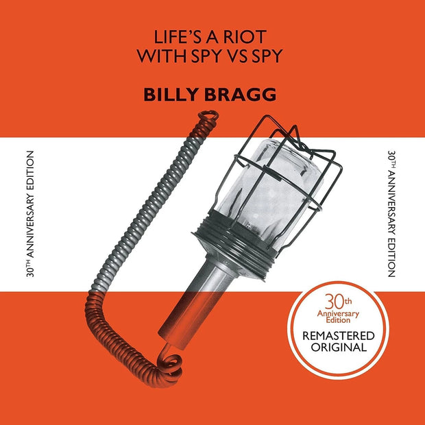 Billy Bragg - Life's a Riot with Spy vs. Spy (30th Anniversary Edition)