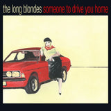 The Long Blondes - Someone To Drive You Home (15th Anniversary Edition Red Vinyl)