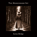 The Monochrome Set – Lotus Bridge (White Vinyl)
