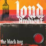 The Black Dog – Loud Ambient (Red Vinyl LP)