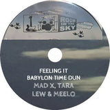 Mad X, Tara Lew and Meelo Medina – Feeling It / Babylon Time Dun (7") | (RSD 2026)