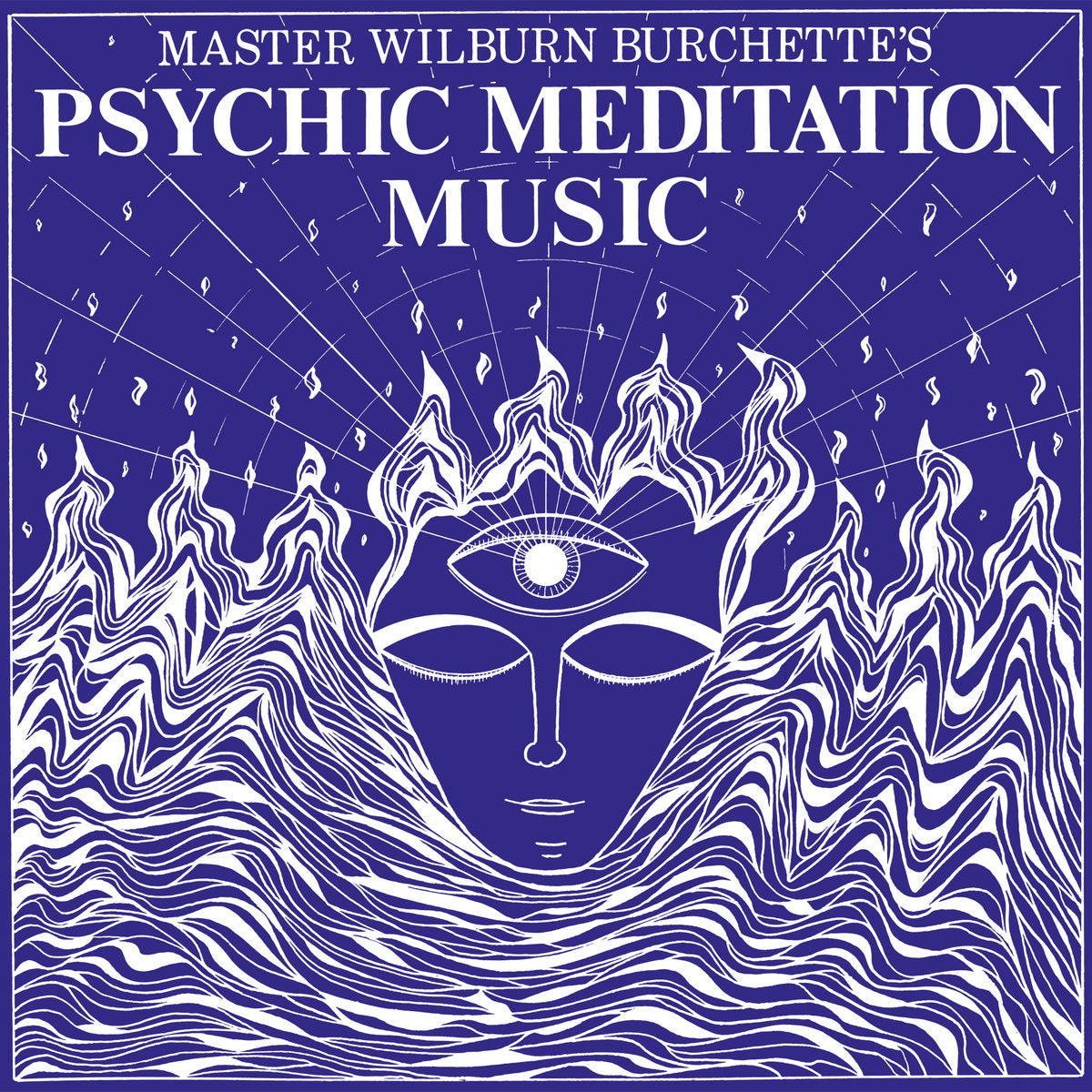 Master Wilburn Burchette – Psychic Meditation Music
