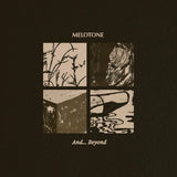 Melotone - And... Beyond
