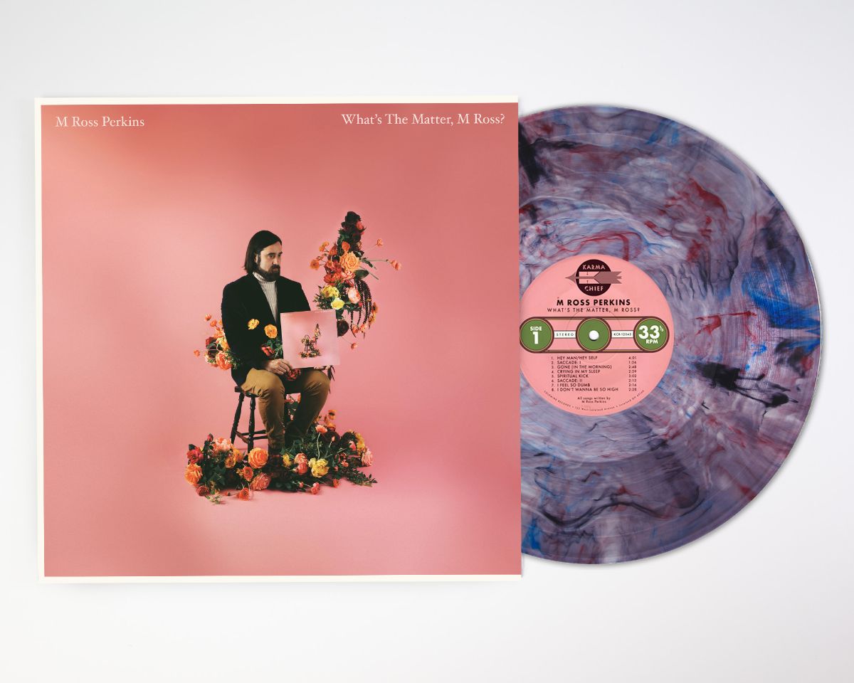 M Ross Perkins - What's the Matter, M Ross? (Bouquet Blast Vinyl)