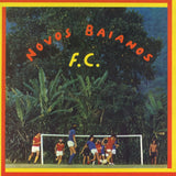 Novos Baianos – Novos Baianos F.C.