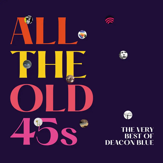 Deacon Blue - All The Old 45' (2023, Black Vinyl)