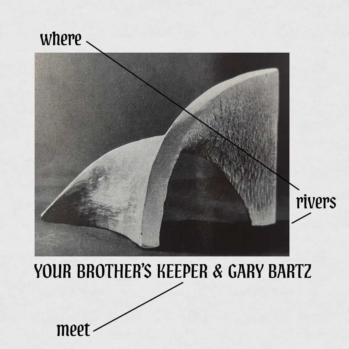 Your Brother’s Keeper & Gary Bartz – Where Rivers Meet