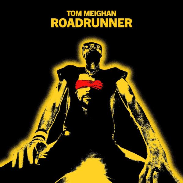 Tom Meighan - Roadrunner (Black / Red Splatter Vinyl)