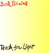 Bad Brains – Rock For Light