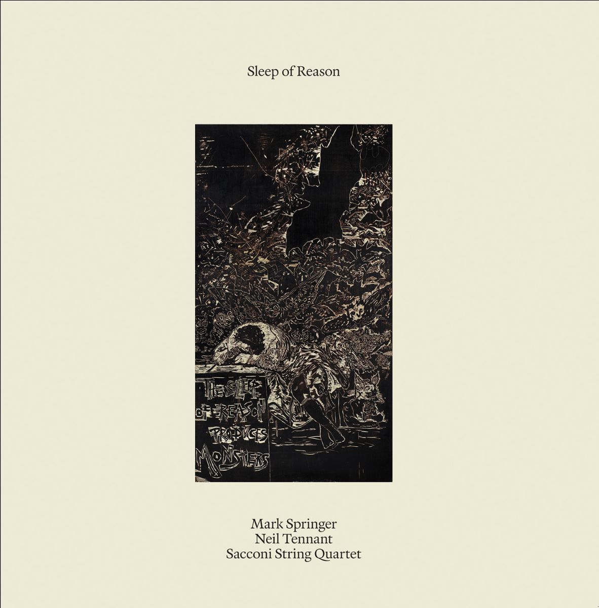 Mark Springer/Neil Tennant/Sacconi String Quartet - Sleep of Reason