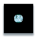 DJ Sneak – Bounce EP