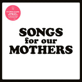 The Fat White Family - Songs for Our Mothers (10th Anniversary Vinyl)