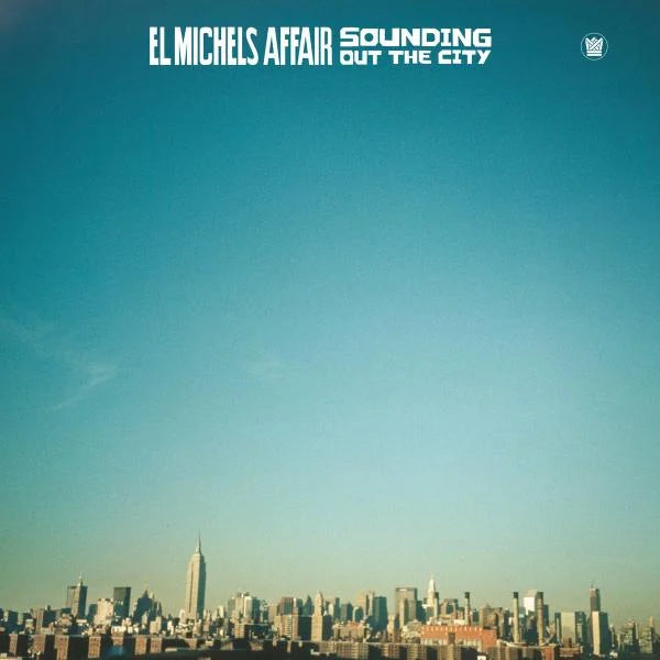 El Michels Affair - Sounding Out In The City