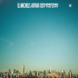 El Michels Affair - Sounding Out In The City
