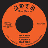 Jodesha & Star Ride – Star Ride / The Answer (7" Black Vinyl)