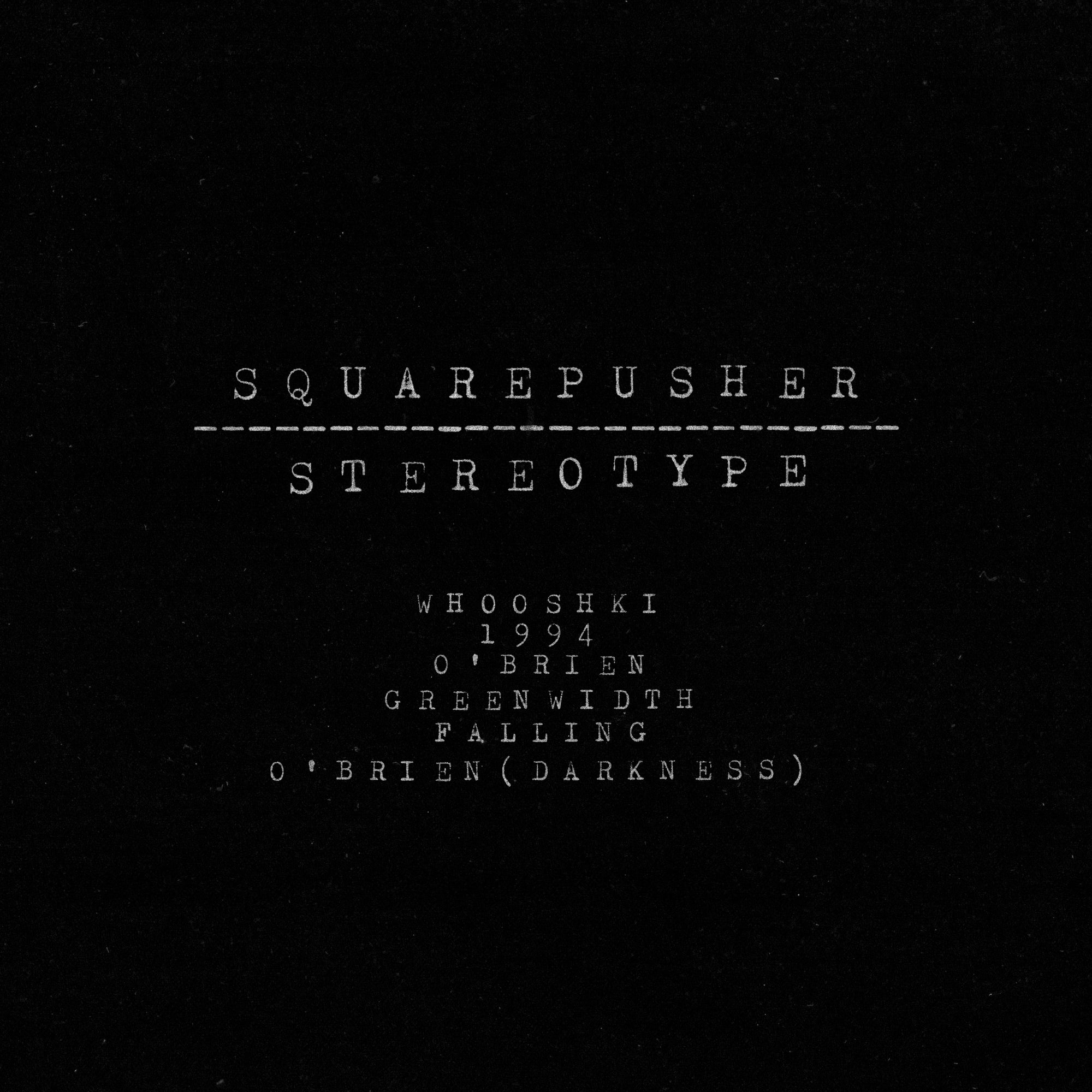 Squarepusher – Stereotype