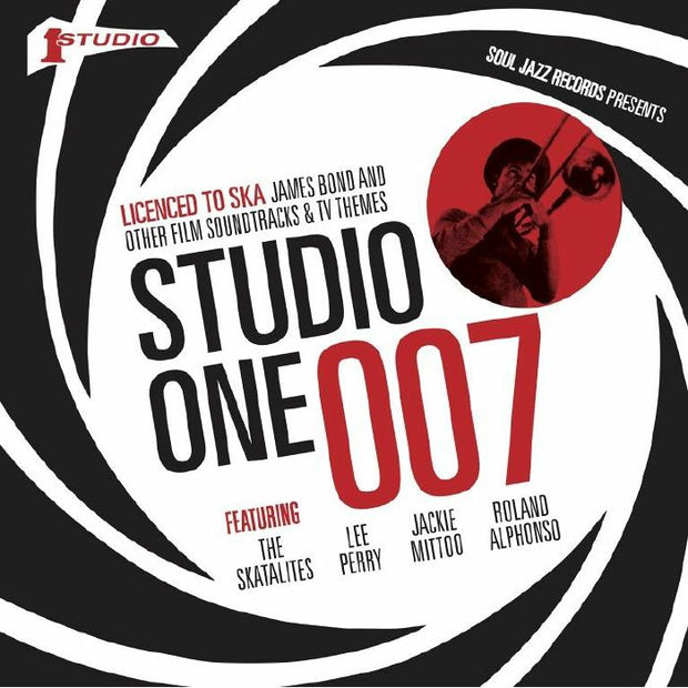 VA / Soul Jazz Records Presents - STUDIO ONE 007 – Licenced to Ska: James Bond and other Film Soundtracks and TV Themes