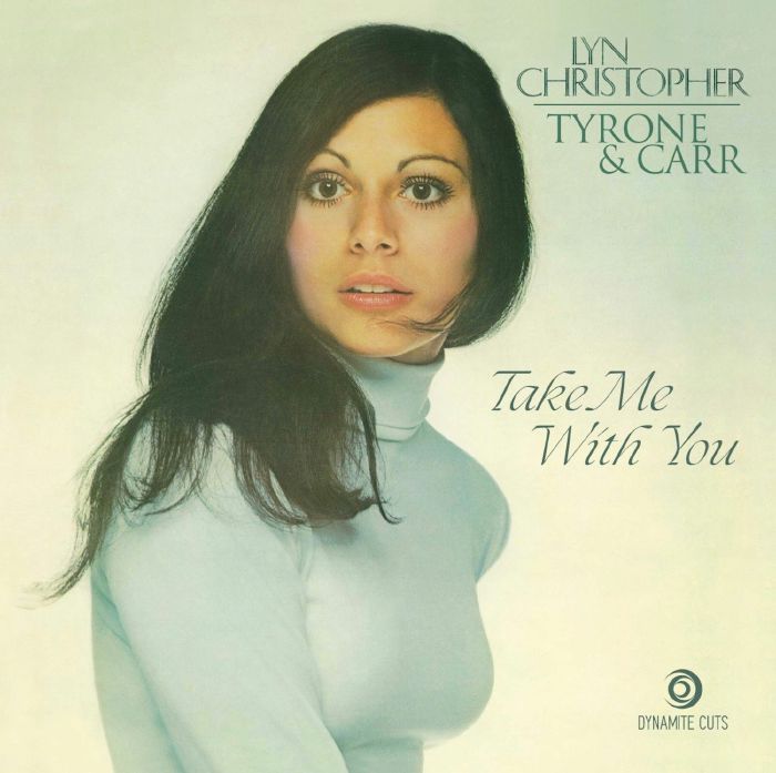 Lyn Christopher / Tyrone & Carr - Take Me With You (7")