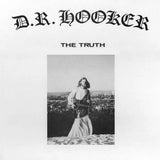 D.R. Hooker - The Truth (Colour Vinyl)