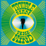 Troubleman – Time Out Of Mind | (RSD 2026)
