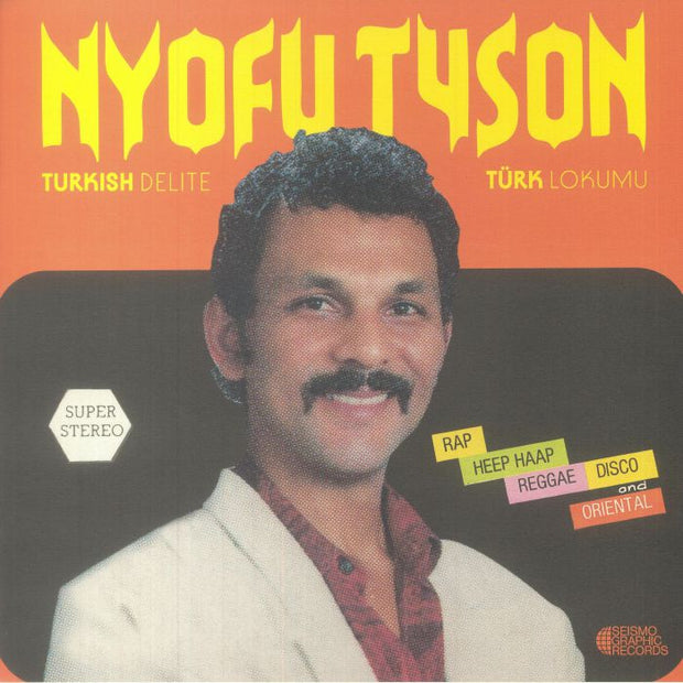 Nyofu Tyson - Turkish Delite