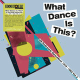 Various Artists – What Dance Is This? UK Post-Punk Dancefloor 1979–1983 Vol. 2 | (RSD 2026)