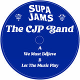The CJP Band – We Must Believe (12" Vinyl)
