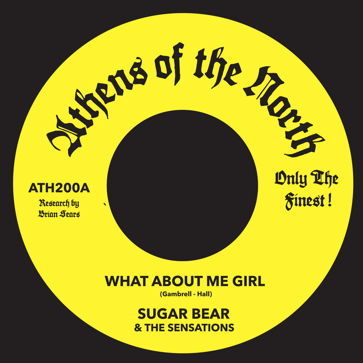 Sugar Bear & The Sensations – What About Me Girl (7" Vinyl)