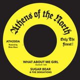 Sugar Bear & The Sensations – What About Me Girl (7" Vinyl)