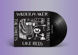 Wilder Maker – The Streets Like Beds Still Warm (LP Vinyl)