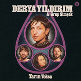 Derya Yıldırım & Grup Şimşek - Yarın Yoksa (Black Vinyl)