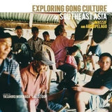 Various - Exploring Gong Culture In Southeast Asia:Mainland and Archipelago Intro by David Toop