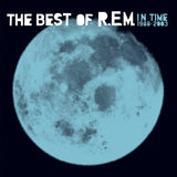 R.E.M. - In Time: The Best of R.E.M. 1988-2003