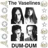 The Vaselines - Dum Dum