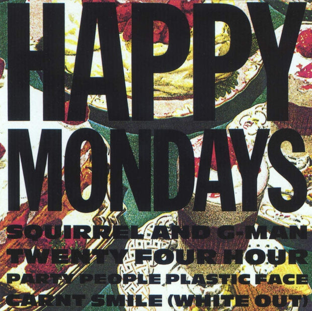 Happy Mondays - Squirrel And G-Man Twenty Four Hour Party People