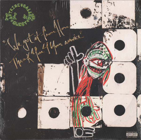 A Tribe Called Quest - We got it from Here... Thank You 4 Your service