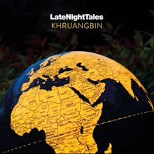 Khruangbin - Khruangbin: Late Night Tales