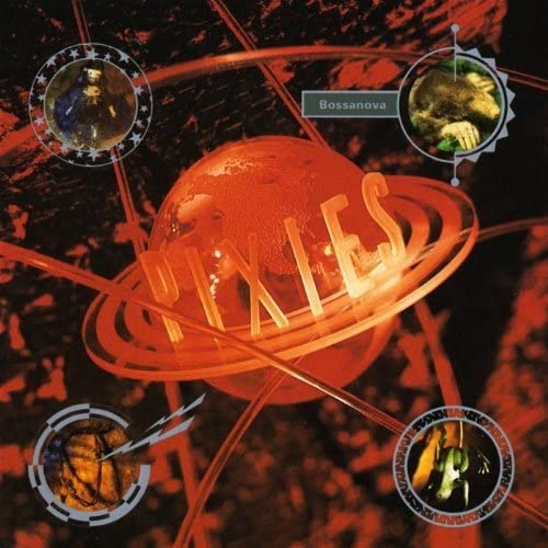 Pixies - Bossa Nova