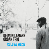 Delvon Lamarr Organ Trio - Cold As Weiss (Clear & Blue Vinyl)