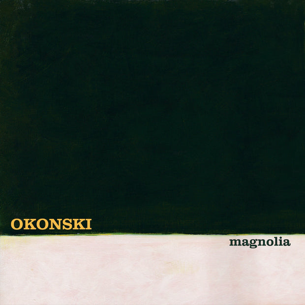 Okonski - Magnolia (Black Vinyl)