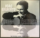 Joao Gilberto - Chega De Saudade Two Original Albums + Bonus Tracks